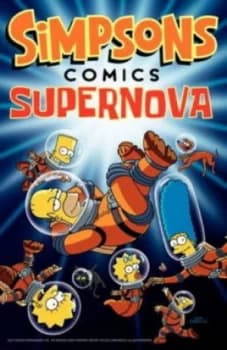 Simpsons Comics Supernova by Ian Boothby Paperback