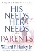 his needs her needs for parents