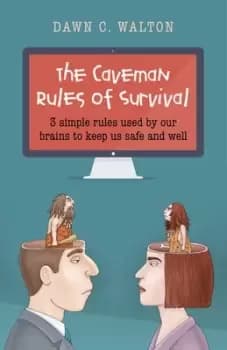 The caveman rules of survival by Dawn C. Walton