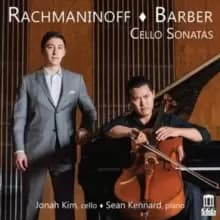 Rachmaninoff/Barber: Cello Sonatas