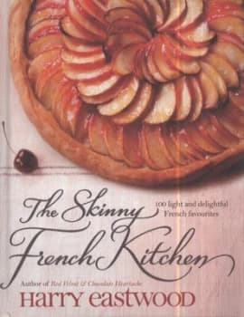 The Skinny French Kitchen by Harry Eastwood Hardback