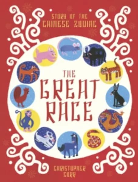 The Great Race : The Story of the Chinese Zodiac Paperback / softback