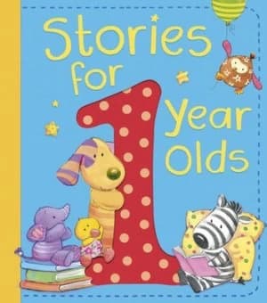 Stories for 1 Year Olds by Various Authors Hardback