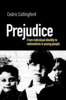 PREJUDICE: INDIVIDUAL IDENTITY AND GROUP ENEMIES