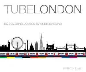 Tube London by Rebecca Sams Hardback