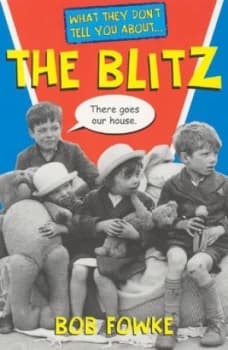 What They Dont Tell You about the Blitz by Bob Fowke Paperback