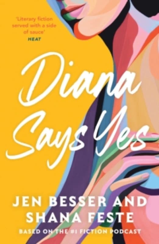 Diana Says Yes. Paperback. By Jen Besser, Shana Feste Books