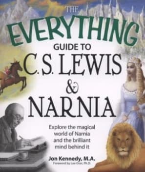 The Everything Guide to C.S. Lewis and Narnia by Jon Kennedy Paperback