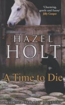 A Time to Die by Hazel Holt Book