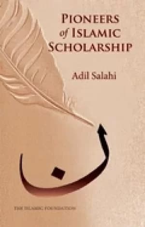 pioneers of islamic scholarship