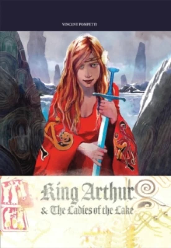 King Arthur & the Ladies of the Lake Hardback