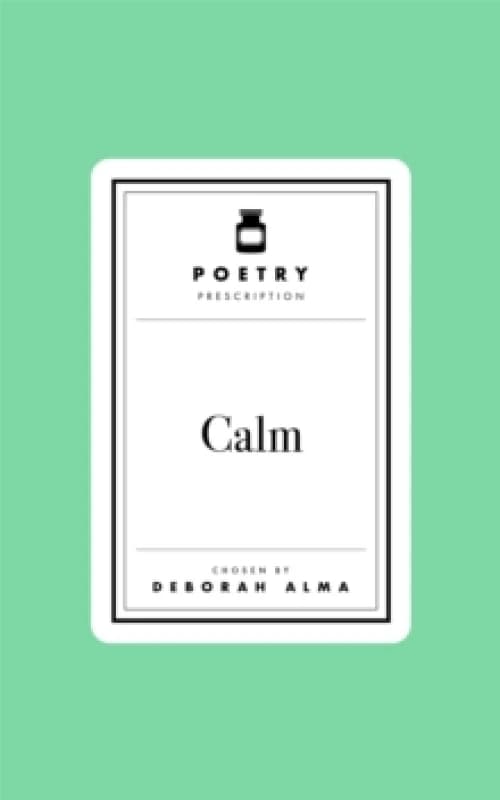 Calm. Hardback. By Deborah Alma Books