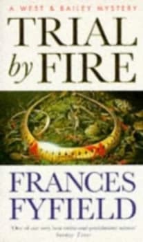 Trial by Fire by Frances Fyfield Paperback