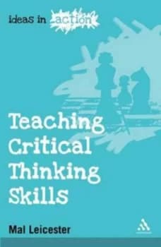 Teaching Critical Thinking Skills by Mal Leicester Book