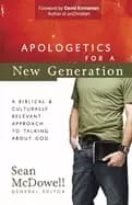 apologetics for a new generation a biblical and culturally relevant approac