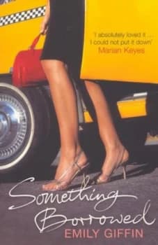 Something Borrowed by Emily Giffin Paperback