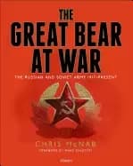 great bear at war the russian and soviet army 1917 present