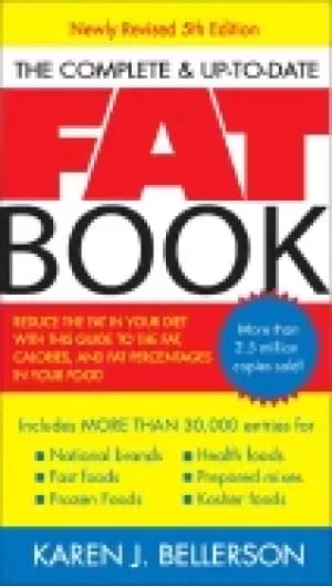 complete up to date fat book reduce the fat in your diet with this guide to
