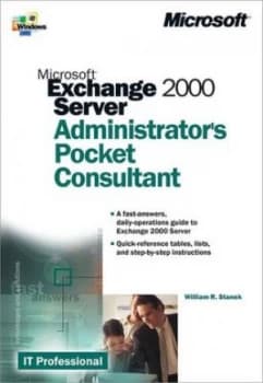 Microsoft Exchange 2000 Server by William R. Stanek Paperback