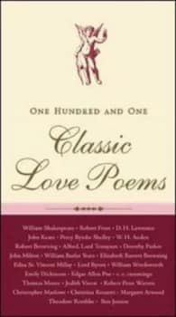 One Hundred and One Classic Love Poems by Sara L Whittier Hardback