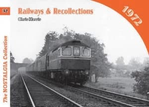 Railways and Recollections 1972 by Chris Harris Paperback