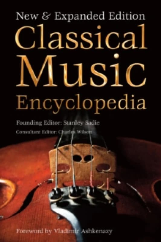 Classical Music Encyclopedia : New & Expanded Edition Hardback