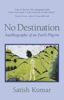 No Destination by Satish Kumar Paperback