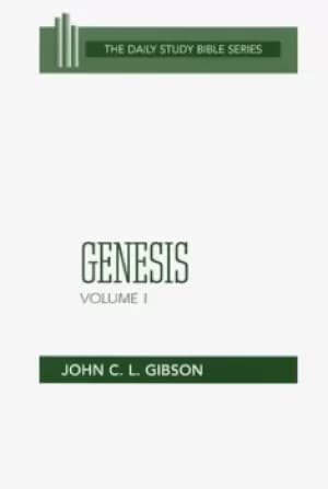 Genesis Volume 1 by John C. L. Gibson