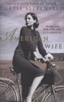 American Wife by Curtis Sittenfeld Paperback