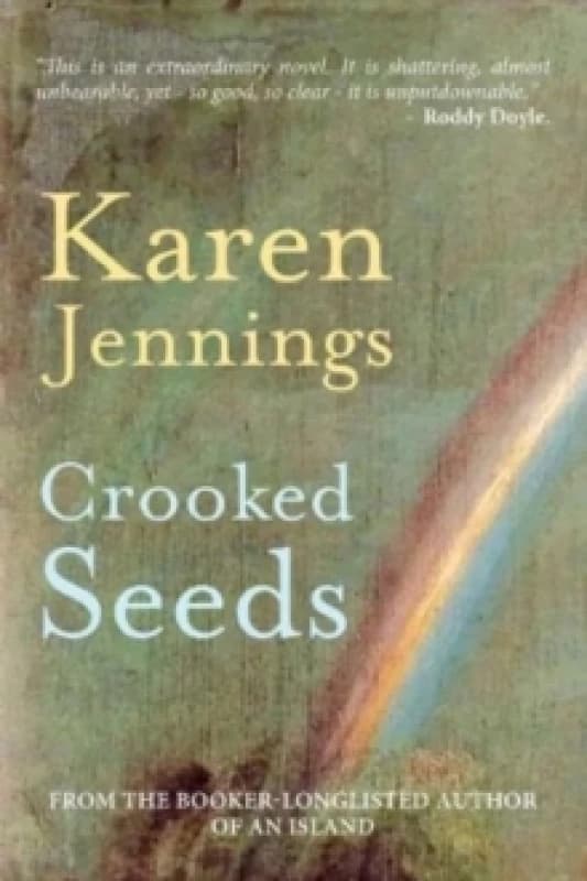 Crooked Seeds Hardback