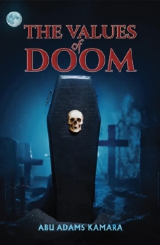 The Values of Doom. Paperback. By Abu Adams Kamara Books
