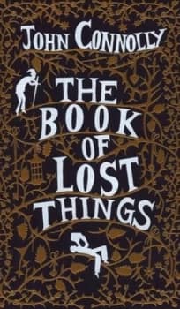 The Book of Lost Things by John Connolly Hardback