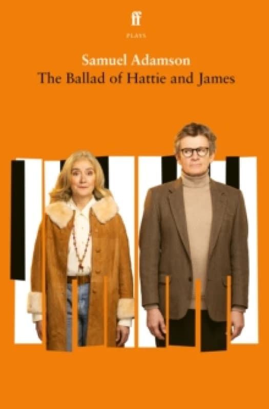 The Ballad of Hattie and James. Paperback. By Samuel Adamson Books