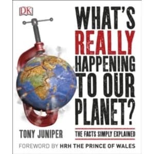 What's Really Happening to Our Planet? by Tony Juniper (Paperback, 2016)