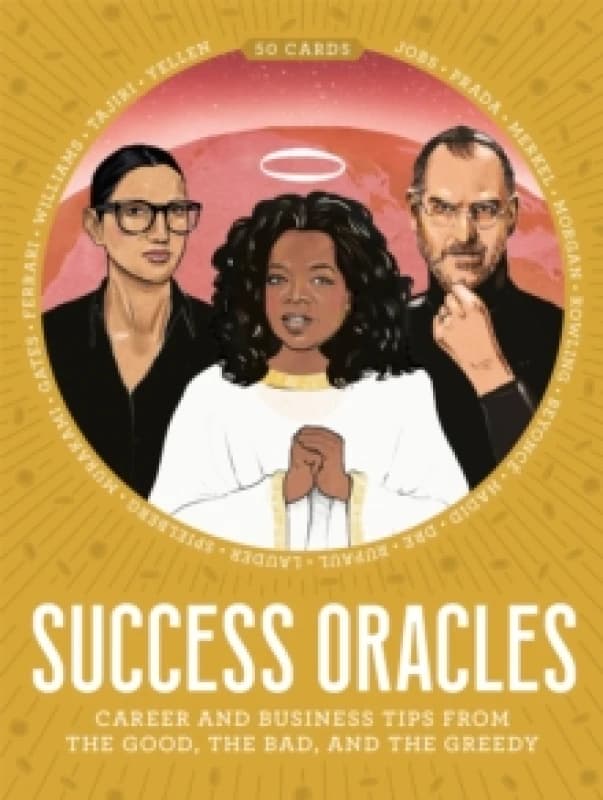 Success Oracles : Career and Business Tips from the Good, the Bad, and the Visionary Cards