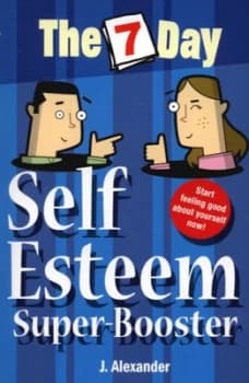 The 7 Day Self Esteem Super-Booster by Jenny Alexander Paperback