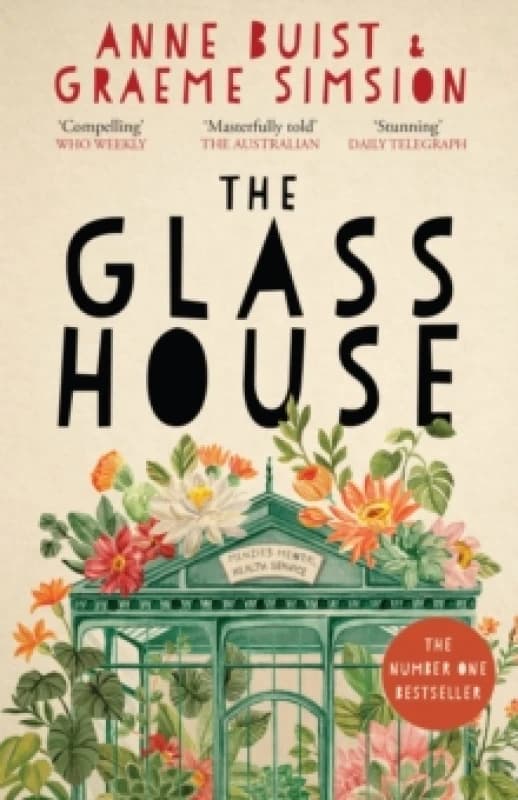 The Glass House. Paperback. By Anne Buist, Graeme C Simsion Books
