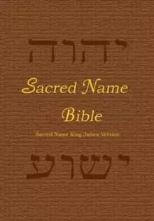 Sacred Name Bible : Sacred Name King James Version