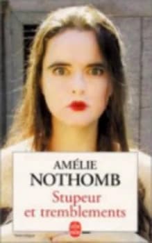 Stupeur Et Tremblements by Amelie Nothomb Paperback