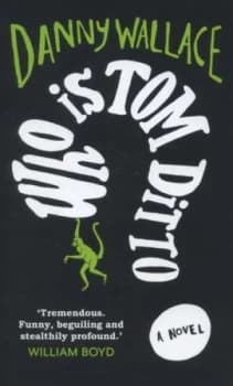 Who Is Tom Ditto by Danny Wallace Hardback