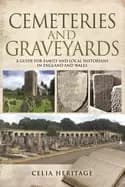 cemeteries and graveyards a guide for local and family historians in englan