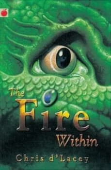 The Fire within by Chris D lacey Paperback