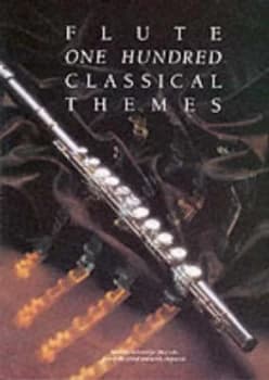One Hundred Classical Themes for Flute Paperback