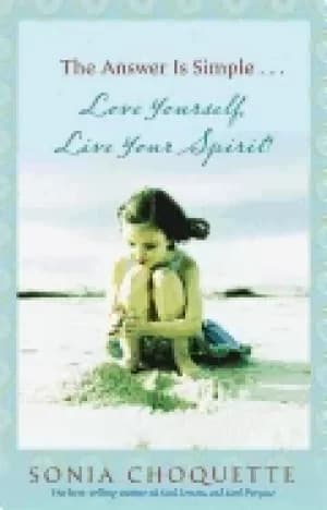 answer is simple love yourself live your spirit choquette sonia