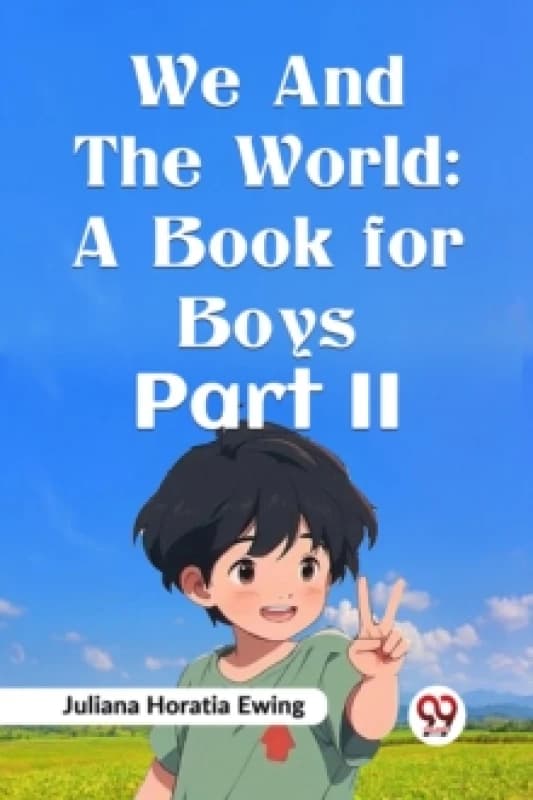 We and the World : A Book for Boys Part II Paperback / softback