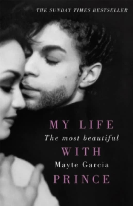 The Most Beautiful : My Life With Prince Paperback / softback