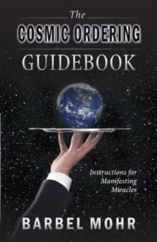 Cosmic Ordering by Barbel Mohr and Dawn Bailiff Book