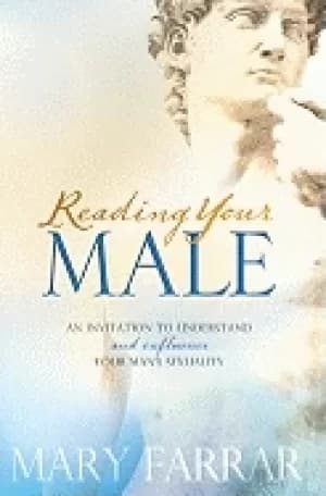 reading your male an invitation to understand and influence your mans sexua