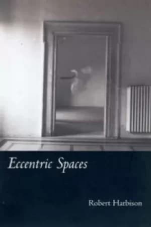 Eccentric spaces by Robert Harbison