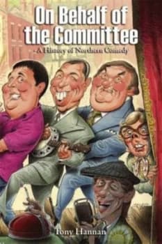 On Behalf of the Committee by Tony Hannan Book